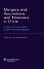 Mergers and Acquisitions and Takeovers in China : A Legal and Cultural Guide to New Forms of Investment - eBook
