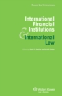 International Financial Institutions and International Law - eBook