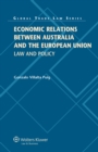 Economic Relations between Australia and the European Union : Law and Policy - eBook