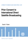 Prior Consent to International Direct Satellite Broadcasting - eBook
