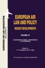 European Air Law and Policy: Recent Developments : Recent Developments, European Air Law and Policy Recent Developments - eBook