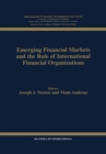 Emerging Financial Markets and the Role of International Financial Organizations - eBook