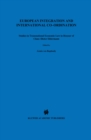 European Integration and International Co-ordination : Studies in Transnational Economic Law in Honour of Claus-Dieter Ehlermann - eBook