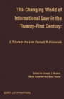 The Changing World of International Law in the Twenty-First Century : A Tribute to the Late Kenneth R. Simmonds - eBook