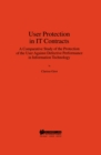 User Protection in IT Contracts : A Comparative Study of the Protection of the User Against Defective Performance in Information Technology - eBook