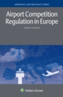 Airport Competition Regulation in Europe - eBook