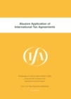IFA: Abusive Application of International Tax Agreements : Abusive Application of International Tax Agreements - eBook