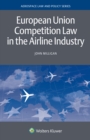 European Union Competition Law in the Airline Industry - eBook