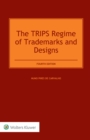 The TRIPS Regime of Trademarks and Designs - eBook