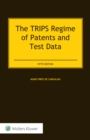 The TRIPS Regime of Patents and Test Data - eBook