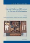 Material Cultures of Devotion in the Age of Reformations - eBook