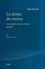 Le doute du moine : Aux origines du discernement spirituel - eBook