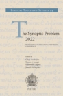 The Synoptic Problem 2022 : Proceedings of the Loyola University Conference - eBook