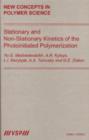 Stationary and Non-Stationary Kinetics of the Photoinitiated Polymerization - eBook