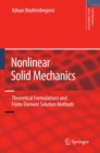 Nonlinear Solid Mechanics : Theoretical Formulations and Finite Element Solution Methods - eBook