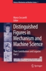 Distinguished Figures in Mechanism and Machine Science : Their Contributions and Legacies, Part 2 - eBook