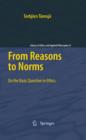 From Reasons to Norms : On the Basic Question in Ethics - eBook