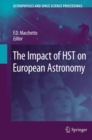 The Impact of HST on European Astronomy - eBook