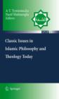 Classic Issues in Islamic Philosophy and Theology Today - eBook