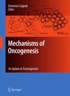 Mechanisms of Oncogenesis : An update on Tumorigenesis - eBook