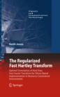 The Regularized Fast Hartley Transform : Optimal Formulation of Real-Data Fast Fourier Transform for Silicon-Based Implementation in Resource-Constrained Environments - eBook