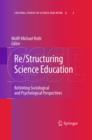 Re/Structuring Science Education : ReUniting Sociological and Psychological Perspectives - eBook