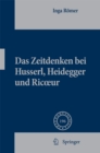 Das Zeitdenken bei Husserl, Heidegger und Ricoeur - eBook