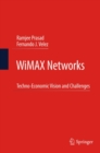 WiMAX Networks : Techno-Economic Vision and Challenges - eBook