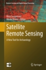 Satellite Remote Sensing : A New Tool for Archaeology - eBook