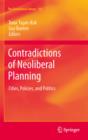Contradictions of Neoliberal Planning : Cities, Policies, and Politics - eBook