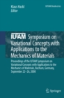IUTAM Symposium on Variational Concepts with Applications to the Mechanics of Materials : Proceedings of the IUTAM Symposium on Variational Concepts with Applications to the Mechanics of Materials, Bo - eBook