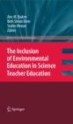 The Inclusion of Environmental Education in Science Teacher Education - eBook