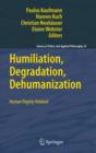 Humiliation, Degradation, Dehumanization : Human Dignity Violated - eBook