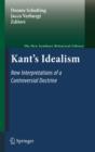 Kant's Idealism : New Interpretations of a Controversial Doctrine - eBook