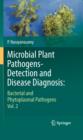 Microbial Plant Pathogens-Detection and Disease Diagnosis: : Bacterial and Phytoplasmal Pathogens, Vol.2 - eBook