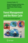 Forest Management and the Water Cycle : An Ecosystem-Based Approach - eBook