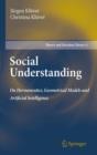 Social Understanding : On Hermeneutics, Geometrical Models and Artificial Intelligence - eBook