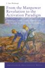 From the Manpower Revolution to the Activation Paradigm : Explaining Institutional Continuity and Change in an Integrating Europe - eBook