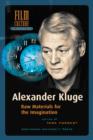 Alexander Kluge : Raw Materials for the Imagination - eBook
