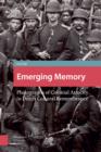 Emerging Memory : Photographs of Colonial Atrocity in Dutch Cultural Remembrance - eBook