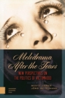 Melodrama After the Tears : New Perspectives on the Politics of Victimhood - eBook