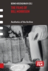The Films of Bill Morrison : Aesthetics of the Archive - eBook
