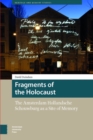 Fragments of the Holocaust : The Amsterdam Hollandsche Schouwburg as a Site of Memory - eBook