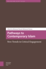 Pathways to Contemporary Islam : New Trends in Critical Engagement - eBook