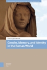 Gender, Memory, and Identity in the Roman World - eBook
