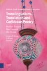 Translingualism, Translation and Caribbean Poetry : Mother Tongue Has Crossed the Ocean - eBook