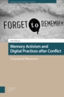 Memory Activism and Digital Practices after Conflict : Unwanted Memories - eBook