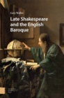 Late Shakespeare and the English Baroque - Book