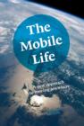 Mobile Life : A New Approach to Moving Anywhere - eBook