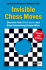 Invisible Chess Moves : Discover Your Blind Spots and Stop Overlooking Simple Wins - eBook